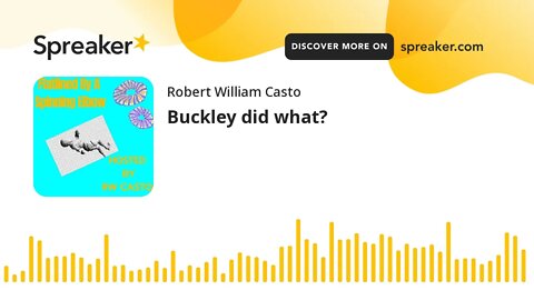 Buckley did what?