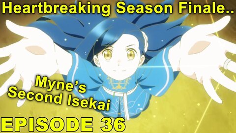 Heartbreaking Finale! Myne's Second Isekai? - Ascendance of a Bookworm Episode 36 - Impressions