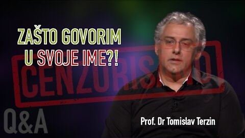 ZAŠTO GOVORIM U SVOJE IME?! - Prof. Dr Tomislav Terzin