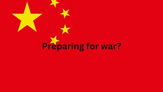 China preparing for war?