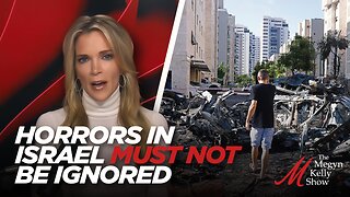 Megyn Kelly on the Horrifying Stories Coming Out of Israel After Disturbing Terror Attack by Hamas