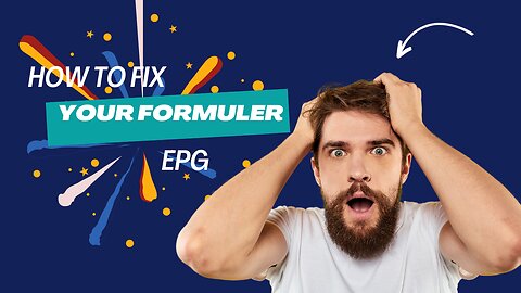 HOW TO FIX THE EPG ON YOUR FORMULER Z11 PRO MAX