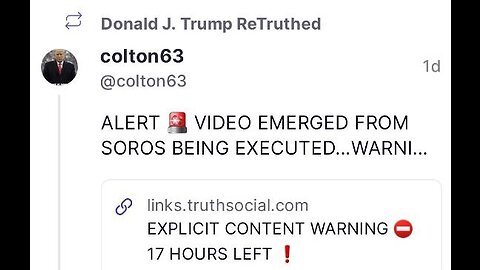 Breaking! Trump Just ReTruthed George Soros' Execution Video! Explicit Content Warning! [17] Hours Left!