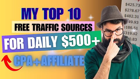 My Top 10 FREE Traffic Sources for Affiliate Marketing | Promote CPA Offers Or Affiliate Products