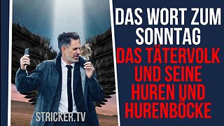 Das Wort zum Sonntag: Das Corona-Tätervolk und seine Huren und Hurenböcke