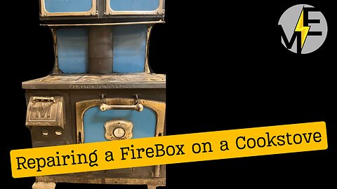 Repairing a FireBox on an Old WoodBurning Cookstove