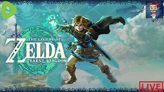 LIVE - The Legend of Zelda: Tears of the Kingdom - Part 3