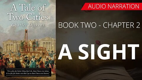A SIGHT - A TALE OF TWO CITIES (BOOK - 2) By CHARLES DICKENS | Chapter 2 - Audio Narration
