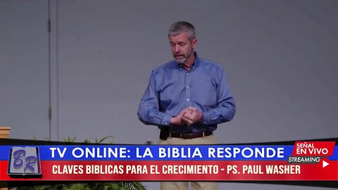 CLAVES BÍBLICAS PARA EL CRECIMIENTO - PS. PAUL WASHER