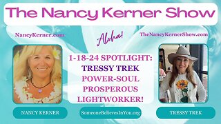 Special Guest: TRESSY TREK POWER-SOUL PROSPEROUS LIGHTWORKER! 1.18.24 1pm CST