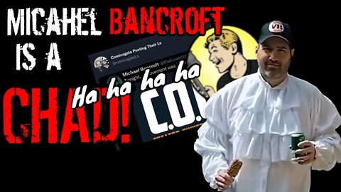 Talkin' S@:&!T: @Michael Bancroft is a CHAD!