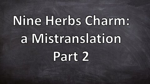 Nine Herbs Charm: a Mistranslation Part 2