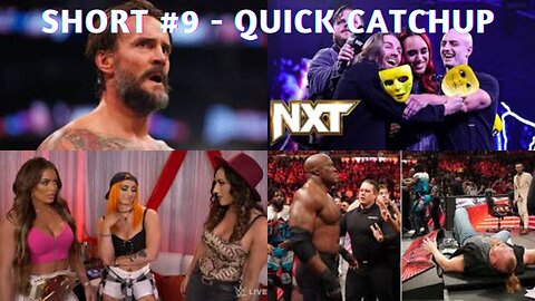 Short #9 - AEW, NXT, and WWE Highlights and Quick Catchup