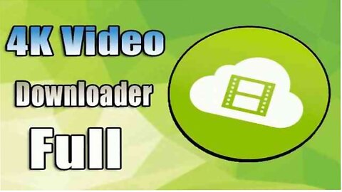 تحميل وتفعيل برنامج 4 K Video Downloader عملاق تحميل الفيديوهات من جميع المواقع اخر اصدار.