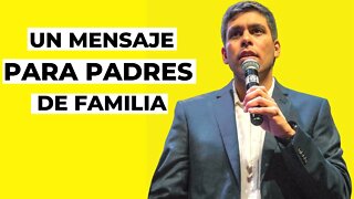 Un mensaje para padres de familia - Pablo Muñoz Iturrieta