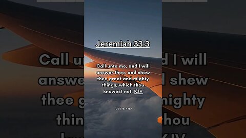 Share the Good News. Bible Verse of the Day. Jeremiah 33:3 KJV