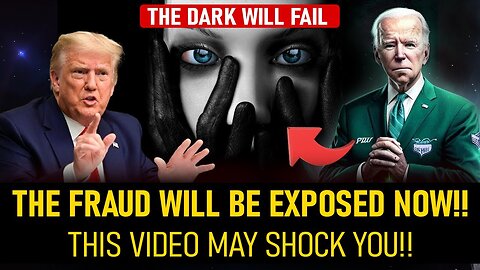 THE FRAUD WILL BE EXPOSED NOW!! " THE DARK WILL FAIL" (THIS VIDEO MAY SHOCK YOU!!)