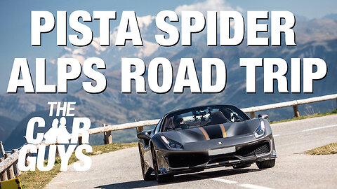 ULTIMATE Alps Road Trip in a Ferrari Pista Spider! TheCarGuys.tv SPECIAL