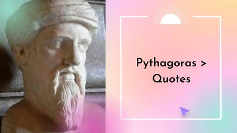 pythagoras quotes everyone should know