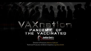 Vax Nation: The Pandemic of the Vaccinated (documentary) part 3