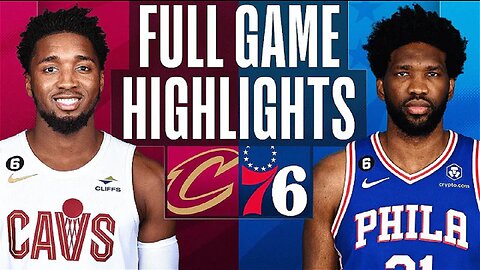 Cleveland Cavaliers vs. Philadelphia 76ers Full Game Highlights | Feb 15 | 2022-2023 NBA Season