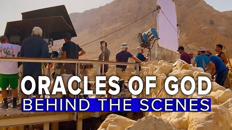 Go Behind the Scenes in The Making of Oracles of God 8/8/2023