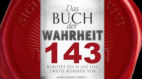 Eure Waffe der Wahl ist eure Liebe zu Mir - (Buch der Wahrheit Nr 143)