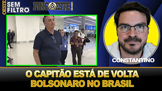 JAIR BOLSONARO está de volta ao Brasil [RODRIGO CONSTANTINO]