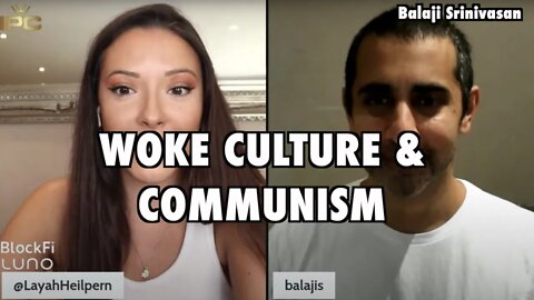 Woke Culture and Communism | Balaji Srinivasan