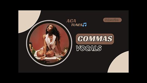 Ayra Starr – Commas [VOCAL/ACAPELLA]