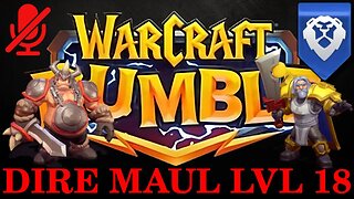 WarCraft Rumble - Dire Maul LvL 18 - Tiron Fordring