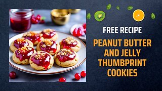 Free Peanut Butter and Jelly Thumbprint Cookies Recipe 🥜🍇Free Ebooks +Healing Frequency🎵