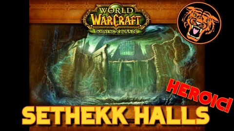 World of Warcraft Gold Run: Sethekk Halls HC