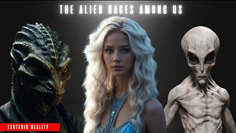 THREE EXTRATERRESTRIAL SPECIES THAT WALK AMONG US NOW!
