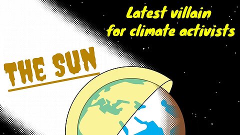 Latest villain of climate change - The Sun