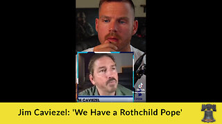 Jim Caviezel: 'We Have a Rothchild Pope'