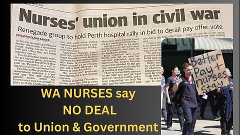 WA Nurses say NO DEAL to Union & WA Government.