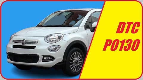 ✅ 👉 DTC P0130👈. FIAT 500X 2017. LUZ DE GESTIÓN DE MOTOR ENCENDIDA.