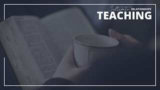 TEACHING | Make Disciples of Jesus | Cultivate Relationships