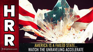 America is a FAILED state... watch the unraveling accelerate