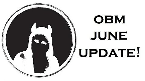 OBM June Update!