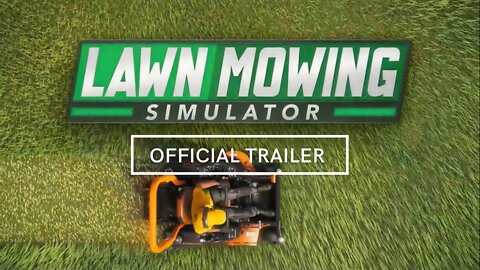 Lawn Mowing Simulator Official Trailer