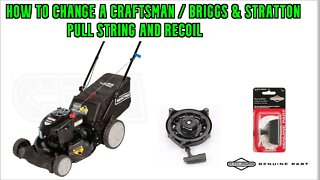 how to change Craftsman Briggs & Stratton pull string and recoil