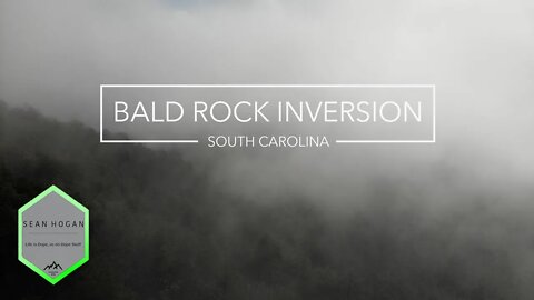 Bald Rock Cloud Inversion, SC -- Drone Footage