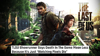 TLOU Showrunner Doesn't Understand Video Games?!