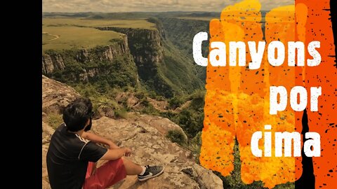 [CAMBARÁ DO SUL] Canyons Itaimbezinho e Fortaleza - dicas, preços e detalhes