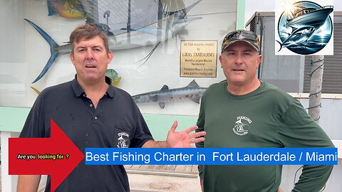 Are you looking for best fishing charter in Fort Lauderdale / Miami ?