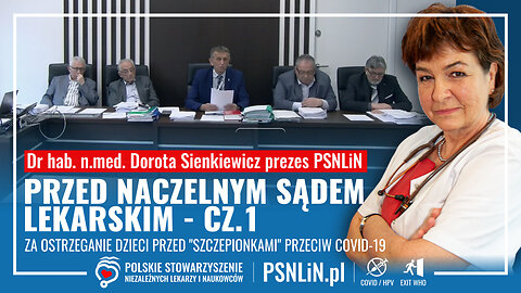 Dr hab. n. med. Dorota SIenkiewicz prezes PSNLiN przed Naczelnym Sądem Lekarskim -cz.1