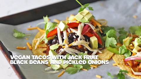 Vegan Tacos Recipes with Jackfruit and Black Beans