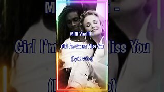 Milli Vanilli - Girl I’m Gonna Miss You (Lyrics) #shorts